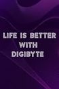 Soap Carving Journal - Digibyte Crypto, Life is Better With Digibyte Graphic: Digibyte, A Journal To Keep Record Of Soap Name, Date, Packaging, ... - Gifts For Soap Makers, Crafters,Bill