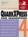QUARKXPRESS 4 FOR MACINTOSH By Elaine Weinmann **Mint Condition**