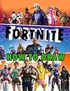 How To Draw F0r.nite Game: New Edition | Deluxe Edition Learn to Draw Characters for Kids, Boys, Girls, Ages 2-4 4-8 8-12 9-12 8-12 Girls, Boys, Teens and Adults