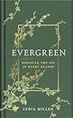 Evergreen: Discover the Joy in Every Season