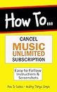 Cancel Music Unlimited Subscription: How to Cancel Music Unlimited Membership on my Amazon Account. (How to Guides Book 5)