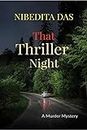 That Thriller Night : A Murder Mystery