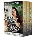 Wild Horses, Wild Hearts 3-Book Collection (Montana West Historical Western Romance Collections 1)
