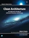 Clean Architecture [Lingua inglese]: A Craftsman's Guide to Software Structure and Design