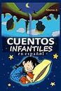 Cuentos infantiles en español: Libro ilustrado para niños