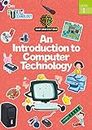 SMART BRAIN RIGHT BRAIN: TECHNOLOGY LEVEL 1 AN INTRODUCTION TO COMPUTER TECHNOLOGY (STEAM)