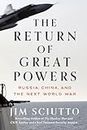 The Return of Great Powers: Russia, China, and the Next World War