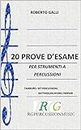 PROVE D'ESAME: Per strumenti a percussioni (Italian Edition)