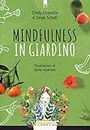 Mindfulness in giardino (Salute e benessere)