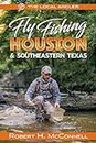 Fly Fishing Houston & Southeastern Texas: 2