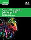 A/AS Level Computer Science for OCR Student Book