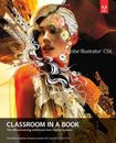 Adobe Illustrator CS6 Classroom in a Book (Classroom in a Book (Adobe))-. Adobe