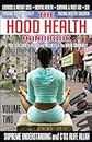 The Hood Health Handbook: A Practical Guide to Health and Wellness in the Urban Community