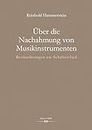 Über die Nachahmung von Musikinstrumenten: Beobachtungen am Schubertlied. Ein nachgelassener Essay