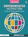 Differentiated Instruction: A Guide for World Language Teachers (Eye on Education)