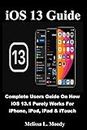 iOS 13 Guide: Complete Users Guide On How iOS 13.1 Purely Works For iPhone, iPod, iPad & iTouch