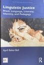 NCTE-Routledge Research Ser.: Linguistic Justice : Black Language, Literacy,...
