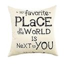 Ogiselestyle My Favorite Place in The World is Next to You Inspirational Quote Cotton Linen Home Decorative Throw Pillow Case Cushion Cover for Sofa Couch, 18" x 18"