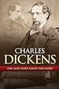 Charles Dickens: The Man That Asked for More [OV]