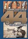 John Taffin's Book of the 44 Caliber
