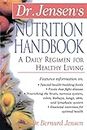 Dr. Jensen's Nutrition Handbook: A Daily Regimen for Healthy Living