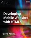 Developing Mobile Websites with HTML5 - Paperback By Karlins, David - GOOD