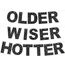 BEISHIDA Black Glitter Older Wiser Hotter Banner -NO DIY - Pre-Strung Birthday Banner Decoration for 40th 50th 60th 70th 80th Women Funny Cute Birthday