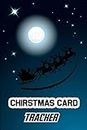 Christmas Card Tracker: Card List Tracker for Holiday Christmas Cards You Send and Receive, Christmas Card Record Book & Address Tracker | Contacts email & Keep Tracker