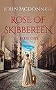 Rose Of Skibbereen: An Irish American Historical Romance Novel