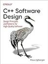 C++ Software Design: Design Principles and Patterns for High-Quality Software