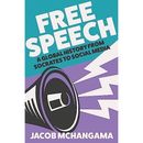 Free Speech: A Global History from Socrates to Social M - Paperback NEW Mchangam