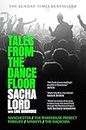 Tales from the Dancefloor: The Sunday Times bestseller from the co-founder of The Warehouse Project, the biggest nightclub in the world
