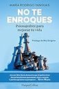 No te enroques (Don't Castle - Spanish Edition): Psicoajedrez para mejorar tu vida (Psychochess to improve your life) (HarperCollins)