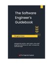 The Software Engineer's Guidebook: Navigating senior, tech lead, and staff engin