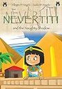 Nevertiti and the Naughty Shadow (Nevertiti's Adventures Book 1)