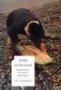 Living on the Land: Change Among the Inuit of Baffin Island - Paperback - GOOD