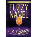 Fuzzy Navel - A Thriller (Jacqueline Jack Daniels Mysteries Book 5)