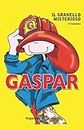 Gaspar: Il granello misterioso (AN - Libri per bambini e ragazzi)