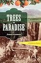 Trees in Paradise: A California History