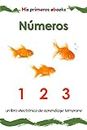 Números: un libro electrónico ilustrado de aprendizaje temprano para bebés y niños pequeños (Mis primeros ebooks) (Spanish Edition)