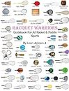 Racquet Warriors: Guidebook for All Racket and Paddle Sports