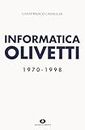 Informatica Olivetti. 1970-1998