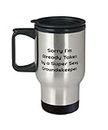 Cool Groundskeeper Gifts, Sorry I'm Already Taken by a Super, Unique Idea Birthday Travel Mug For Friends, Bottle From Friends, Gardening tools, Gift card to a gardening store, Home depot gift card, A