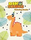 Dinosaurs Coloring Books: Dinosaur Activity Book For Toddlers and Adult Age, Childrens Books Animals For Kids Ages 3 4-8 (Fantastic Animal, Band 4)