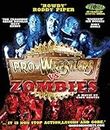 Pro Wrestlers Versus Zombies