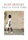 This Is Your Time de Ruby Bridges (2020, tapa dura) envío gratuito