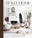 Travel Home. Design With A Global Spirit