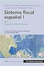 Sistema fiscal español I: IRPF. Imposición sobre la riqueza