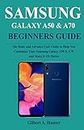 Samsung Galaxy A50 & A70 Beginners Guide: Thee Basic and Advance User Guide to Help You Customize Your Samsung Galaxy A50 & A70 and Make it 10x Better