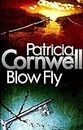 Blow Fly: Dr Kay Scarpetta Novels